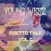 Young Weez - Ghetto Talk, Vol. 1 - EP